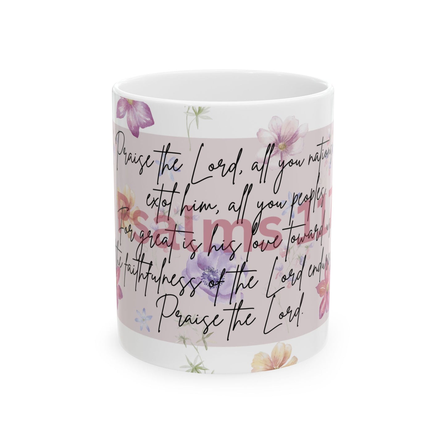 Psalm 117 Ceramic Mug, (11oz, 15oz)