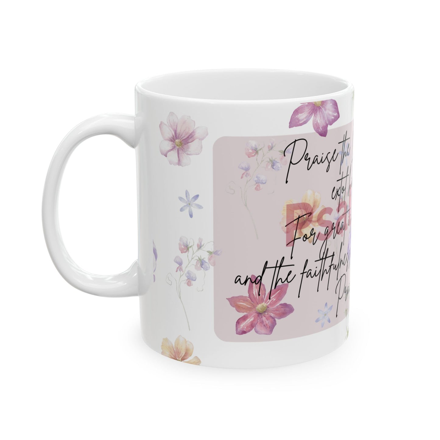 Psalm 117 Ceramic Mug, (11oz, 15oz)